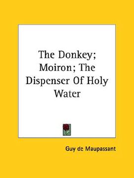 portada the donkey; moiron; the dispenser of holy water (en Inglés)