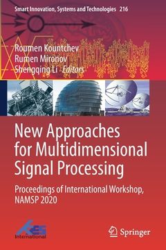 portada New Approaches for Multidimensional Signal Processing: Proceedings of International Workshop, Namsp 2020 (en Inglés)