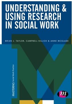 portada Understanding and Using Research in Social Work (Mastering Social Work Practice)