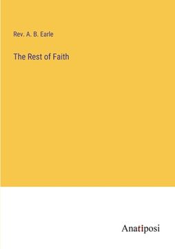 portada The Rest of Faith (en Inglés)