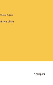 portada History of Rye (en Inglés)