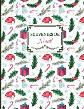 portada Souvenirs de Noël: Idée cadeau sympa pour toute la famille. Album de souvenirs des fêtes de fin d 'année (in French)