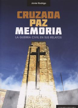 portada Cruzada, Paz, Memoria. La Guerra Civil en sus Relatos (Historia Comares)