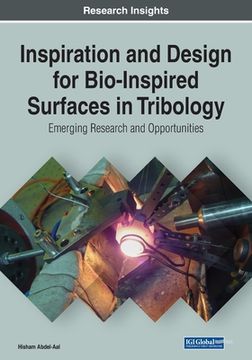 portada Inspiration and Design for Bio-Inspired Surfaces in Tribology: Emerging Research and Opportunities (en Inglés)