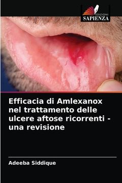portada Efficacia di Amlexanox nel trattamento delle ulcere aftose ricorrenti - una revisione (en Italiano)