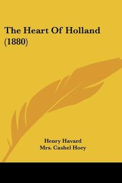 portada the heart of holland (1880) (en Inglés)