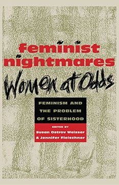 portada Feminist Nightmares: Women at Odds: Feminism and the Problems of Sisterhood (in English)