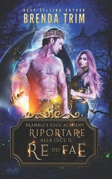 portada Riportare alla Luce il Re dei Fae (en Italiano)