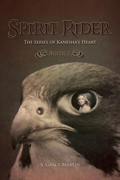 portada Spirit Rider: The Series of Kanesha's Heart, Book 1 (en Inglés)