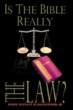 portada is the bible really the law? (en Inglés)