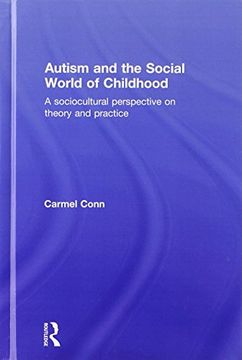 portada Autism and the Social World of Childhood: A Sociocultural Perspective on Theory and Practice
