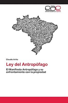 portada Ley del Antropófago: El Manifiesto Antropófago y su Enfrentamiento con la Propiedad
