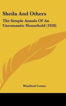 portada sheila and others: the simple annals of an unromantic household (1920) (in English)