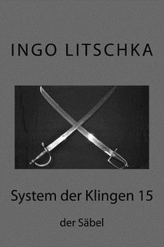 portada System der Klingen 15: der Saebel (en Alemán)