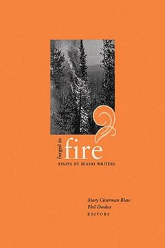 portada forged in fire: essays by idaho writers