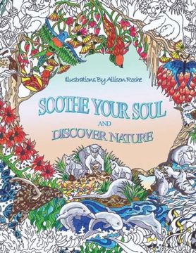 portada Soothe Your Soul: And Discover Nature