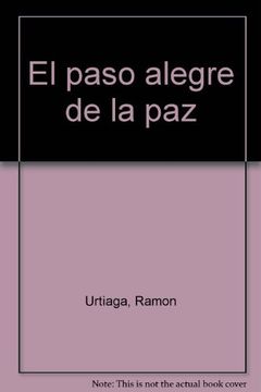 portada El paso alegre de la paz (Spanish Edition) (in Spanish)