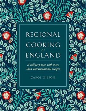 portada Regional Cooking of England: A Culinary Tour With More Than 280 Traditional Recipes