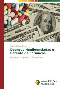 portada Doenças Negligenciadas e Patente de Fármacos: por uma proposta colaborativa (Portuguese Edition)