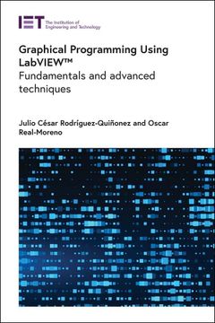 portada Graphical Programming Using Labview™: Fundamentals and Advanced Techniques (Computing and Networks) 