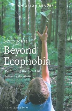 portada Beyond Ecophobia: Reclaiming the Heart in Nature Education (Nature Literacy Series, Vol. 1) (en Inglés)