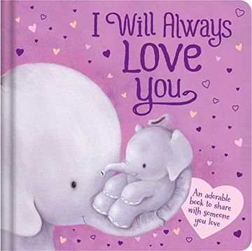 portada I Will Always Love You: Padded Board Book (en Inglés)