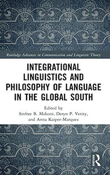 portada Integrational Linguistics and Philosophy of Language in the Global South (Routledge Advances in Communication and Linguistic Theory) (en Inglés)