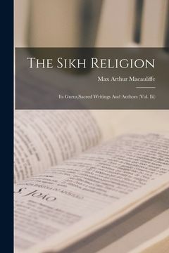 portada The Sikh Religion: Its Gurus, Sacred Writings And Authors (Vol. Iii) (en Inglés)