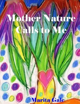 portada Mother Nature Calls to Me (in English)
