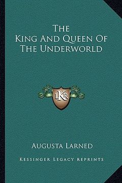 portada the king and queen of the underworld (en Inglés)