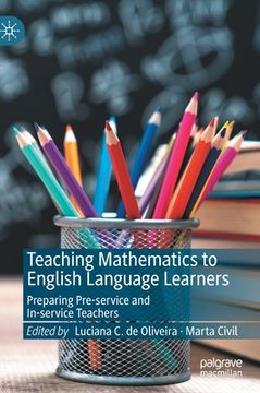 portada Teaching Mathematics to English Language Learners: Preparing Pre-Service and In-Service Teachers (en Inglés)