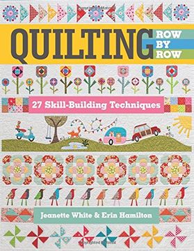 portada Quilting row by Row: 27 Skill-Building Techniques (en Inglés)