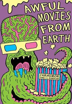 portada Awful Movies From Earth (en Inglés)