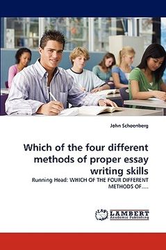 portada which of the four different methods of proper essay writing skills (en Inglés)