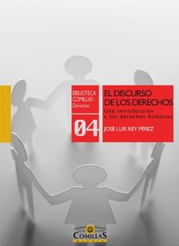 portada El Discurso de los Derechos: Una Introducción a los Derechos Humanos (in Spanish)