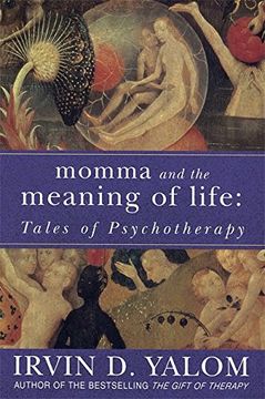 portada Momma And The Meaning Of Life: Tales Of Psychotherapy