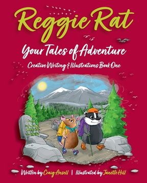 portada Reggie Rat Your Tales of Adventure Creative Writing & Illustrations Book 1 (en Inglés)