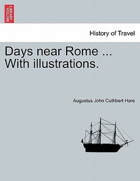 portada days near rome ... with illustrations. (en Inglés)