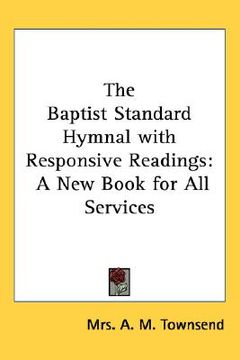 portada the baptist standard hymnal with responsive readings: a new book for all services (en Inglés)