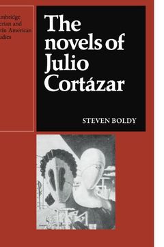 portada The Novels of Julio Cortazar Paperback (Cambridge Iberian and Latin American Studies) 