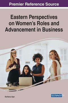 portada Eastern Perspectives on Women's Roles and Advancement in Business (en Inglés)