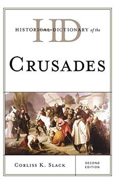 portada Historical Dictionary of the Crusades (Historical Dictionaries of War, Revolution, and Civil Unrest) (en Inglés)