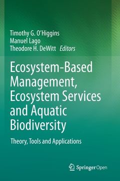 portada Ecosystem-Based Management, Ecosystem Services and Aquatic Biodiversity: Theory, Tools and Applications (in English)