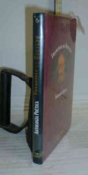 Antología Poética de Francisco de Quevedo. 1ª Edición en Colección