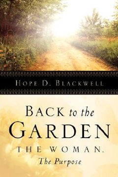 portada back to the garden, the woman, the purpose (in English)