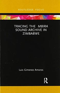 portada Tracing the Mbira Sound Archive in Zimbabwe (en Inglés)