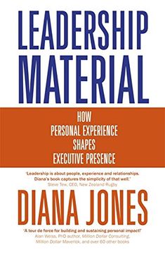 portada Leadership Material: How Personal Experience Shapes Executive Presence
