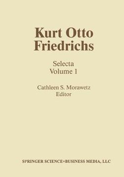 portada Kurt Otto Friedrichs: Selecta Volume 1 (en Inglés)