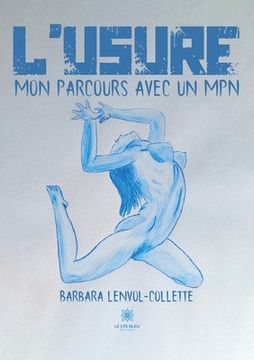 portada L'usure: Mon parcours avec un MPN (in French)