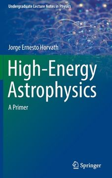 portada High-Energy Astrophysics: A Primer 
